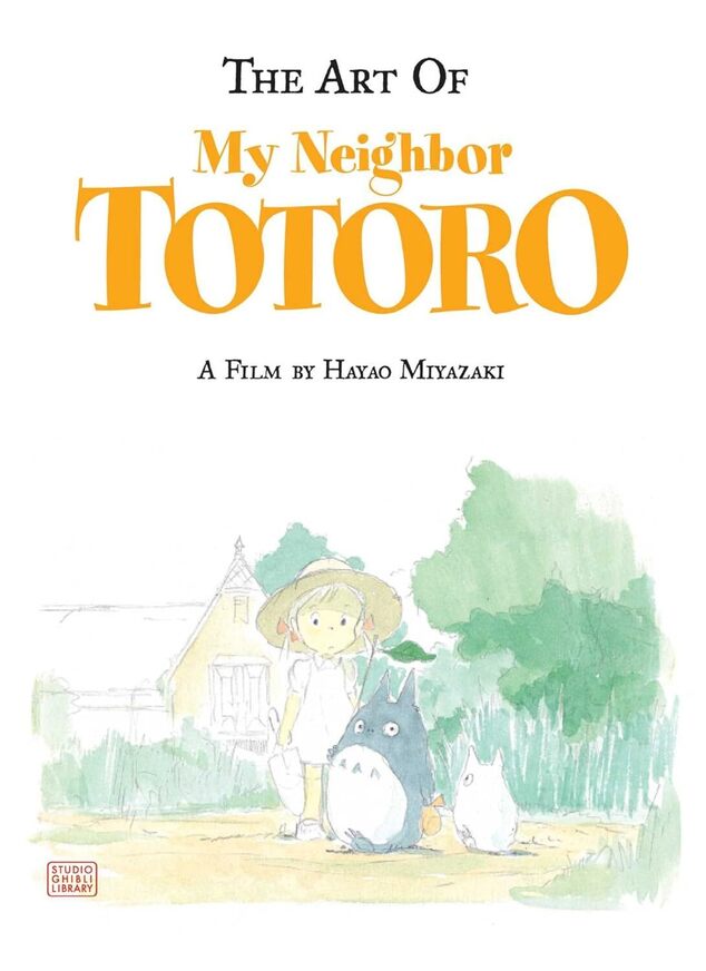 The Art of My Neighbor Totoro: A Film by Hayao Miyazaki Hardcover 